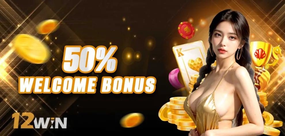 50% WELCOME BONUS