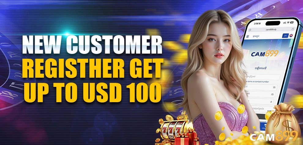 NEW CUSTOMER REGISTHER GET UP TO USD 100