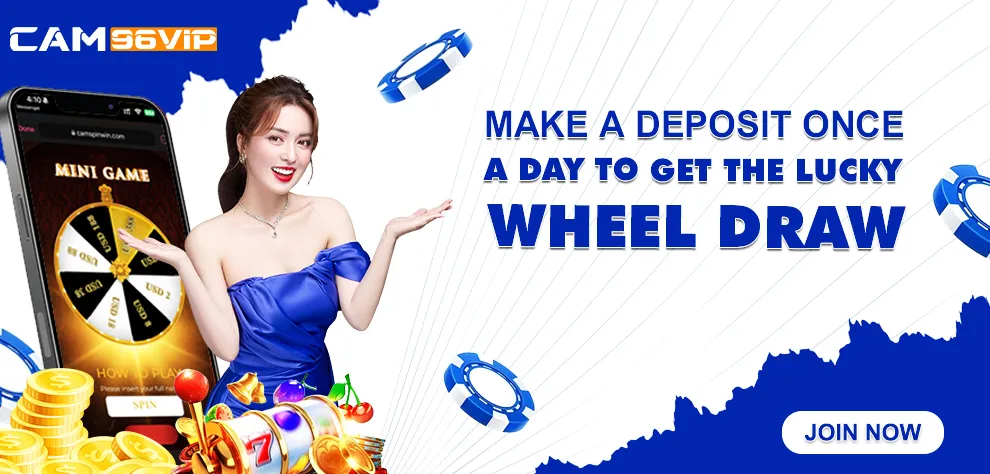 MAKE A DEPOSIT ONCE A DAY TO GET THE LUCKY WHEEL DRAW
